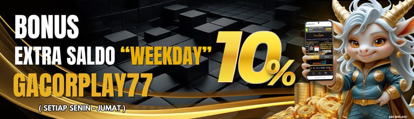 BONUS EXTRA SALDO WEEKDAY 10%